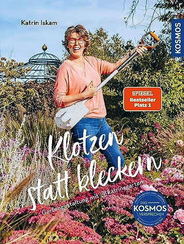Klotzen statt kleckern: Gartengestaltung mit @katrinsgarten von Franckh-Kosmos