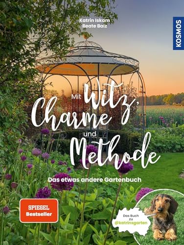 Mit Witz, Charme und Methode: Das etwas andere Gartenbuch