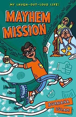 Mayhem Mission (My Laugh-Out-Loud Life, Band 1)