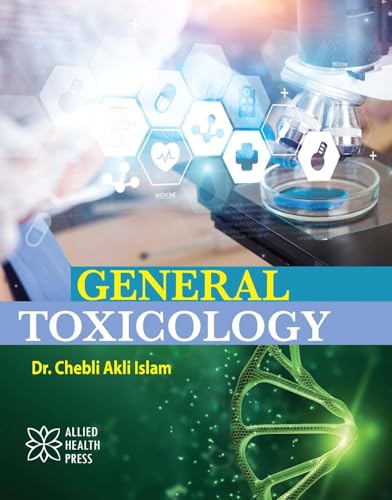 General Toxicology General Toxicology von Delve Publishing