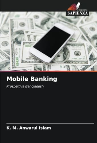 Mobile Banking: Prospettiva Bangladesh von Edizioni Sapienza