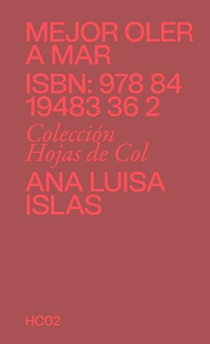 Mejor oler a mar: Apuntes sobre la descolonización del estómago (Hojas de col) von Col&Col Ediciones