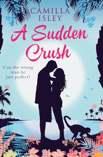 A Sudden Crush (Special Rainbow Edition): An enemies to lovers, grumpy sunshine romantic comedy von Pink Bloom Press