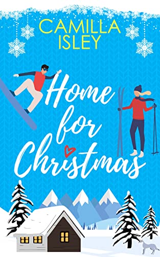 Home for Christmas: An Enemies to Lovers, Winter Vacation Romantic Comedy (Christmas Romantic Comedy, Band 3) von Pink Bloom Press