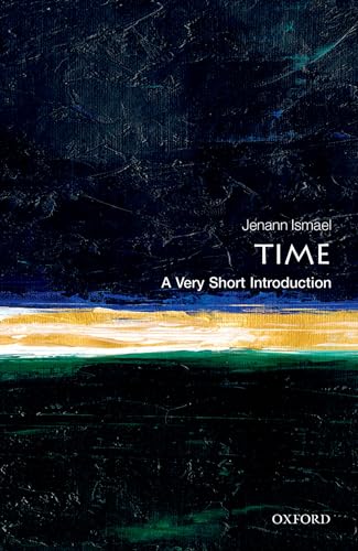 Time: A Very Short Introduction (Very Short Introductions) von Oxford University Press