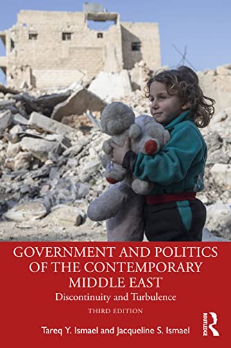 Government and Politics of the Contemporary Middle East: Discontinuity and Turbulence von Routledge