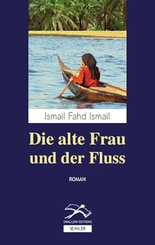 Die alte Frau und der Fluss: Mâ lam yarid ¿ikruhu min sîrati ¿ayâti Ummi Qâsimi (Swallow Editions)