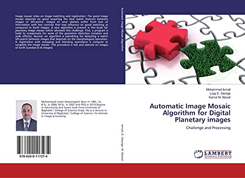 Automatic Image Mosaic Algorithm for Digital Planetary images: Challenge and Processing von LAP LAMBERT Academic Publishing