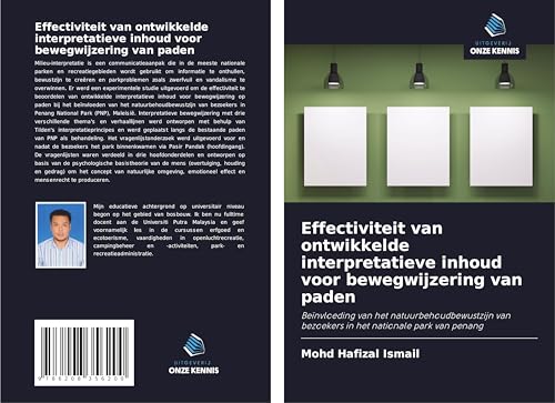 Effectiviteit van ontwikkelde interpretatieve inhoud voor bewegwijzering van paden: Beïnvloeding van het natuurbehoudbewustzijn van bezoekers in het nationale park van penang von Uitgeverij Onze Kennis