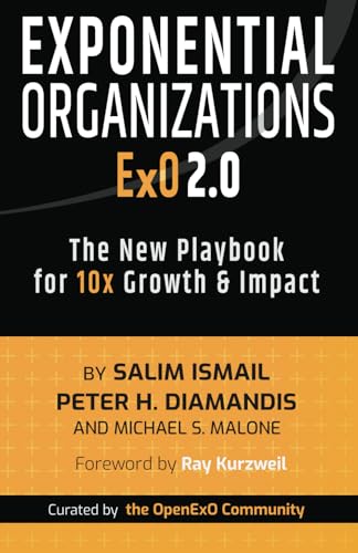 Exponential Organizations 2.0: The New Playbook for 10x Growth and Impact von ZONULAR