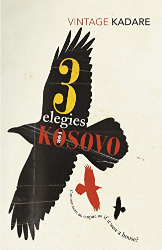 Three Elegies For Kosovo Three Elegies For Kosovo
