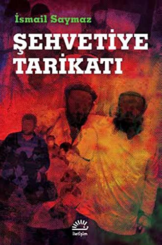 Sehvetiye Tarikati von İletişim Yayınları