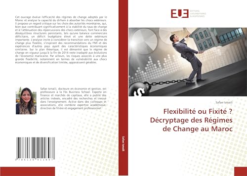 Flexibilité ou Fixité ? Décryptage des Régimes de Change au Maroc von Éditions universitaires européennes