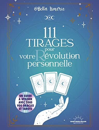 111 tirages pour votre r/évolution personnelle
