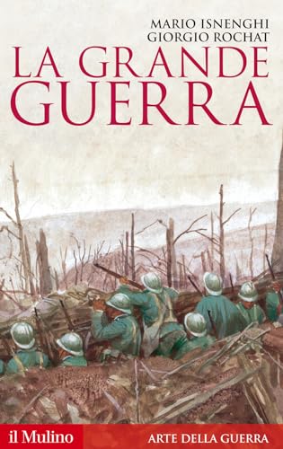 La Grande guerra. 1914-1918 (Storica paperbacks, Band 124)