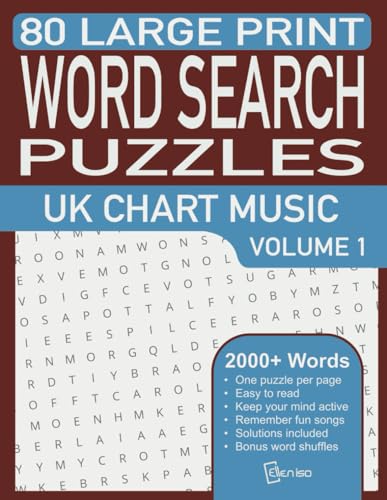 Word Search Puzzles - UK Chart Music - Volume 1: 80 Relaxing Big Font Wordfind Puzzles With UK Music Themes And Over 2000 Hit Songs And Artists From the 1960s To The 2010s von Independently published
