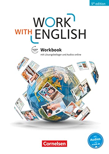 Work with English - 5th edition - Allgemeine Ausgabe - A2-B1+: Workbook - Mit Lösungsbeileger und Audios online