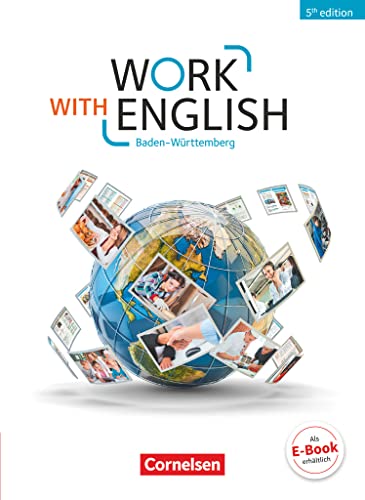 Work with English - 5th edition - Baden-Württemberg - A2-B1+: Schulbuch Work with English - 5th edition - Baden-Württemberg - A2-B1+: Schulbuch