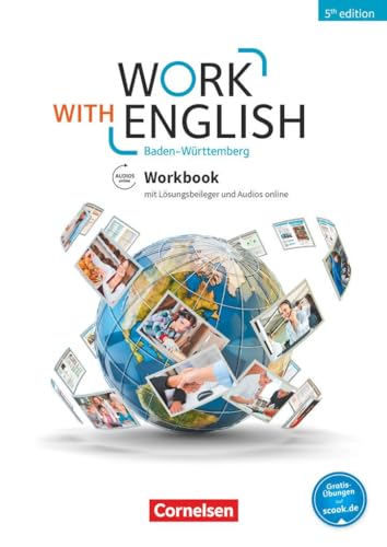 Work with English - 5th edition - Baden-Württemberg - A2-B1+: Workbook - Mit Lösungsbeileger und Audios online