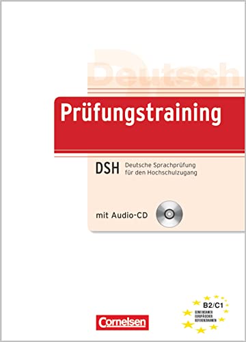 Prüfungstraining DaF - B2/C1: Deutsche Sprachprüfung für den Hochschulzugang (DSH) - Übungsbuch mit CD und Beiheft