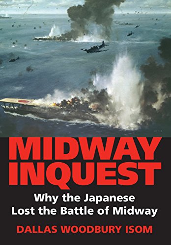 Midway Inquest: Why the Japanese Lost the Battle of Midway (Twentieth-century Battles)