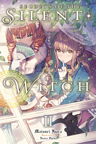 Secrets of the Silent Witch, Vol. 2 (SILENT WITCH LIGHT NOVEL SC) von Yen Press