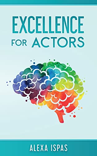 Excellence for Actors (Psychology for Actors Series) von Quercus