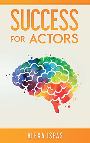 Success for Actors (Psychology for Actors) von Word Bothy