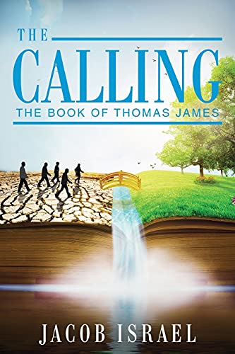 The Calling: The Book Of Thomas James von Gatekeeper Press