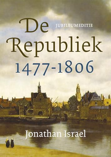 De Republiek 1477-1806: 1477-1806 von Uitgeverij Van Wijnen