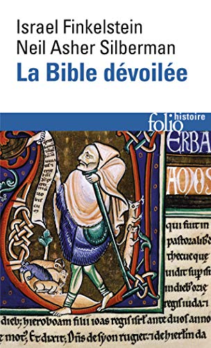 La Bible dévoilée: Les Novuelles Revelations De L'Archeologie (Folio Histoire)
