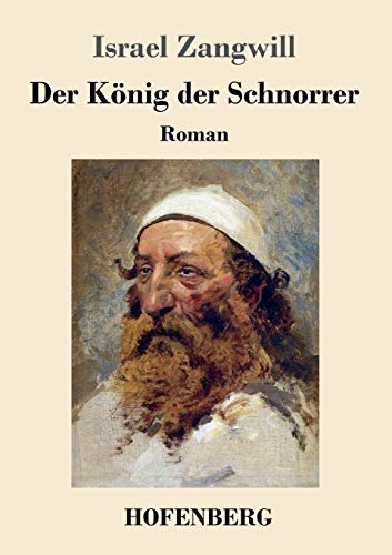 Der König der Schnorrer: Roman