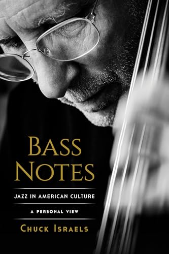 Bass Notes: Jazz in American Culture; A Personal View von Backbeat