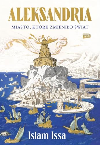 Aleksandria Miasto, które zmieniło świat von Znak