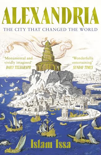 Alexandria: The City that Changed the World: 'Monumental' – Daily Telegraph von Sceptre