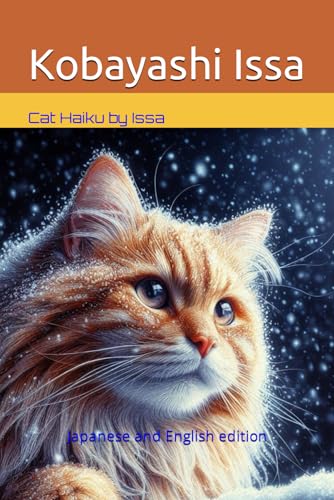 Cat Haiku by Issa: Japanese and English edition von Independently published