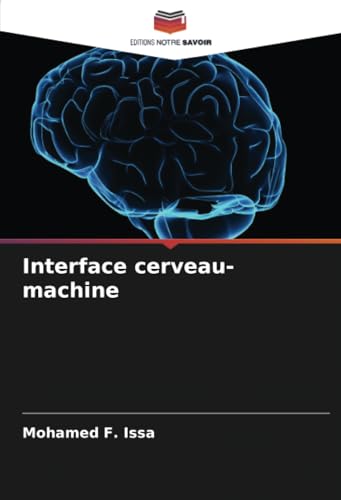 Interface cerveau-machine: DE von Editions Notre Savoir