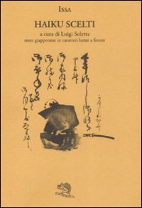 Haiku scelti. Testo giapponese in caratteri latini a fronte (Labirinti) von La Vita Felice