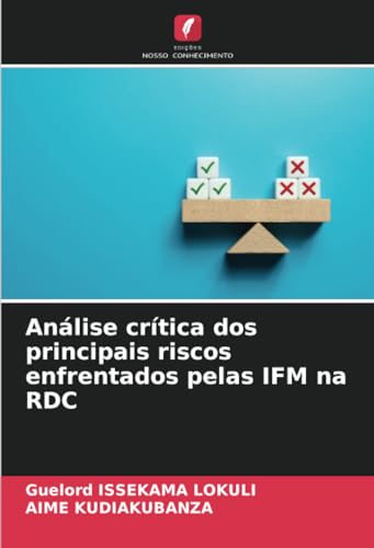 Análise crítica dos principais riscos enfrentados pelas IFM na RDC von Edições Nosso Conhecimento