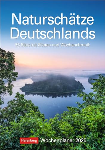 Naturschätze Deutschlands Wochenplaner 2025 - 53 Blatt mit Zitaten und Wochenchronik: Foto-Wandkalender zum Eintragen. Landschaften-Kalender 2025 mit ... 35,5 cm. Hochformat (Wochenplaner Harenberg)
