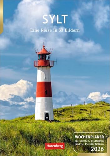 Sylt Wochenplaner 2026 - Eine Reise in 53 Bildern: Fotokalender mit Platz für Organisatorisches. Termin-Kalender zum Aufhängen mit abwechslungsreichen ... Wochenkalendarium (Wochenplaner Harenberg) von Harenberg