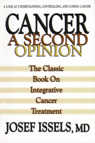 Cancer: A Second Opinion: A Look at Understanding, Controlling, and Curing Cancer von Square One Publishers