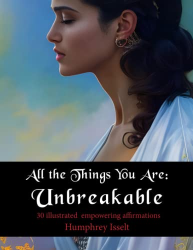 All the Things You Are: Unbreakable von Independently published