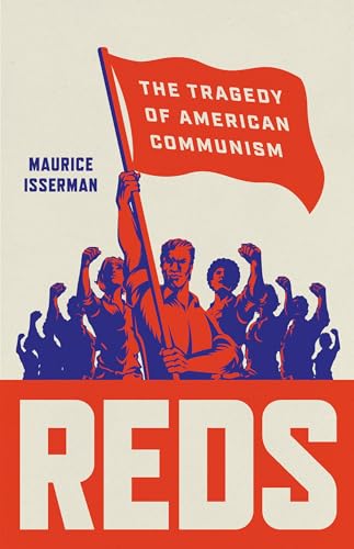 Reds: The Tragedy of American Communism Reds: The Tragedy of American Communism