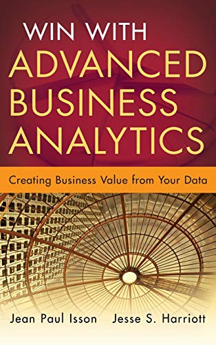 Win With Advanced Business Analytics: Creating Business Value from Your Data (Wiley & SAS Business) von Wiley