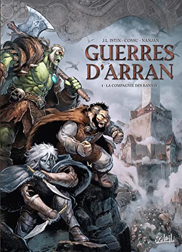Guerres d'Arran T01: La Compagnie des bannis von SOLEIL