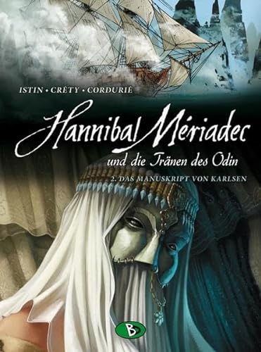 Hannibal Meriadec und die Tränen des Odin #2: Das Manuskript von Karlsen