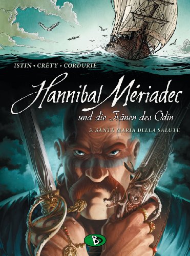 Hannibal Meriadec und die Tränen des Odin #3: Santa Maria Della Salute Hannibal Meriadec und die Tränen des Odin #3: Santa Maria Della Salute