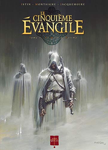 Le Cinquième Évangile T01: La Main de Fatima von SOLEIL