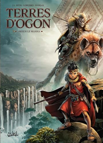 Terres d'Ogon T05: Amoun le Manha Terres d'Ogon T05: Amoun le Manha von SOLEIL